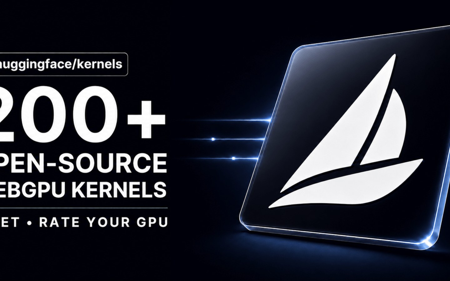 Article image for Introducing @huggingface/kernels: 200+ WebGPU Kernels for Local AI