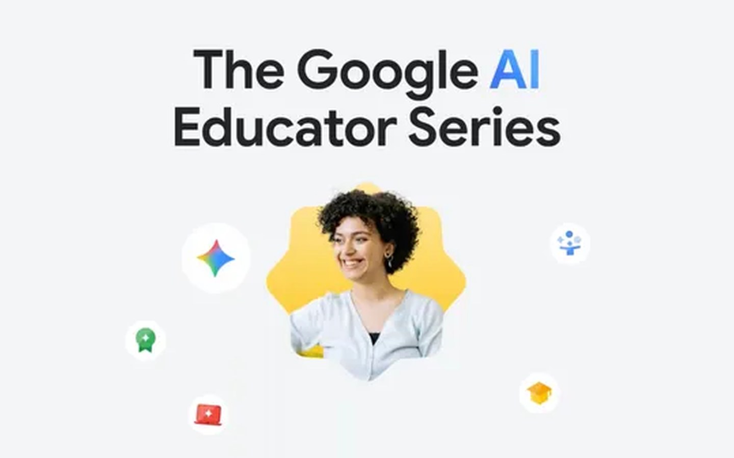Article image for Start learning with Google’s new AI Educator Series.